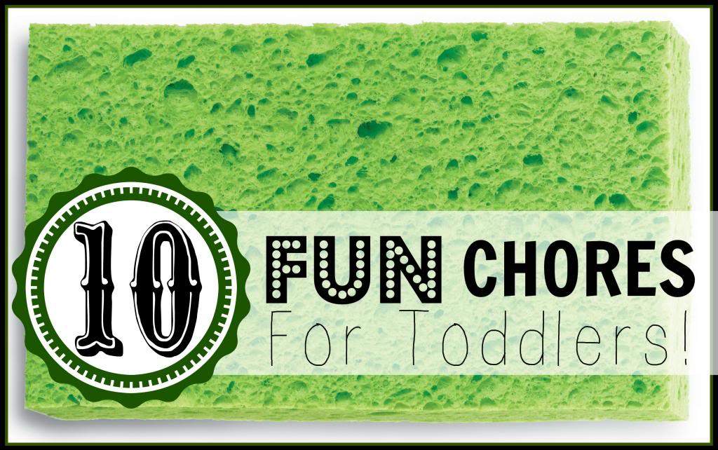 10 FUN Toddler Chores